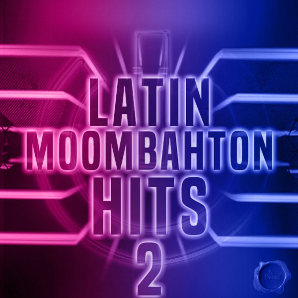 LATIN-MOOMBAHTON-HITS-2
