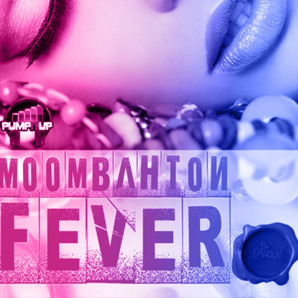 PUMP-IT-UP-MOOMBAHTON-FEVER