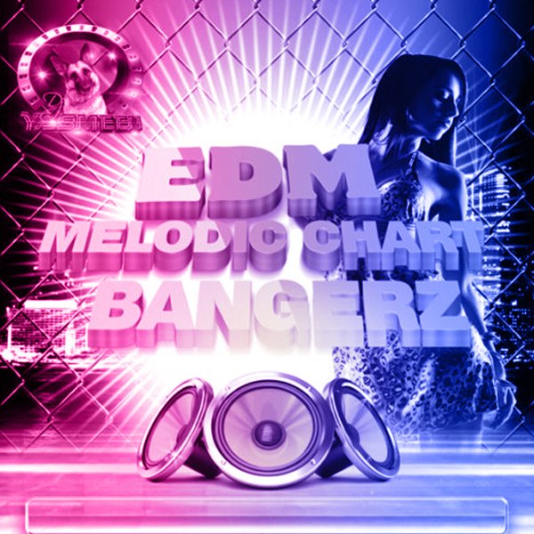 EDM-MELODIC-CHART-BANGERZ
