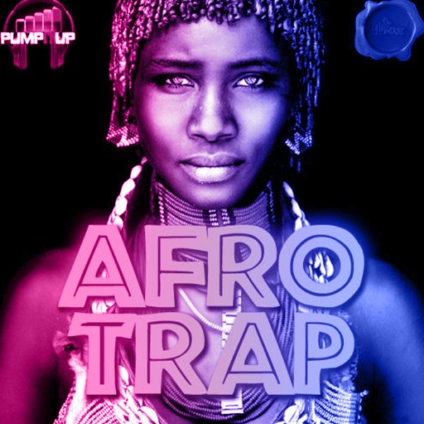 PUMP-IT-UP-AFRO-TRAP