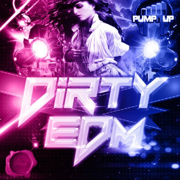 PUMP-IT-UP-DIRTY-EDM