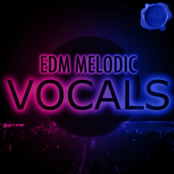 EDM-MELODIC-VOCALS