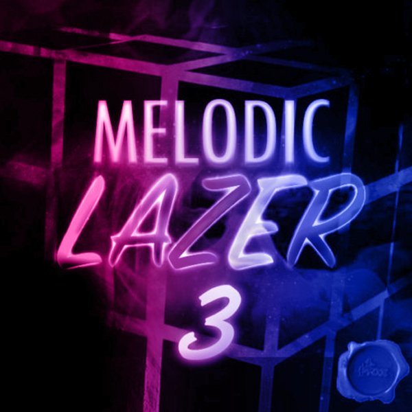 MELODIC-LAZER-3